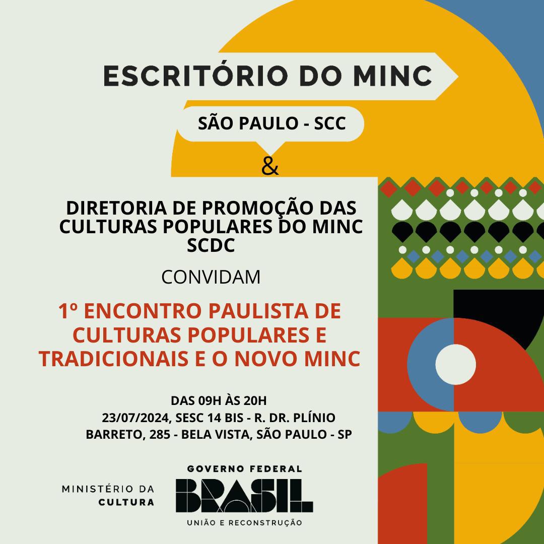 ESCRITÓRIO DO MINC-SP, DIRETORIA DE PROMOÇÃO DAS CULTURAS POPULARES DO MINC E SESC 14 BIS CONVIDAM