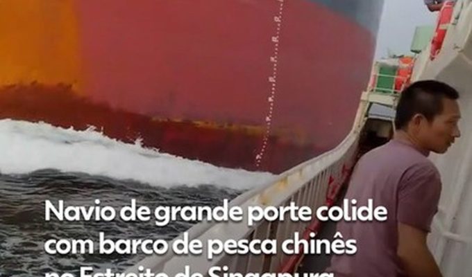 VÍDEO mostra colisão de navio de grande porte com barco de pesca chinês no Estreito de Singapura