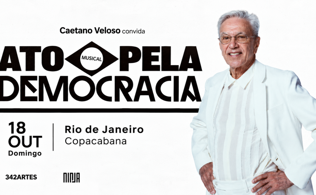 Caetano Veloso convoca ato musical pela democracia em Copacabana neste domingo (18)