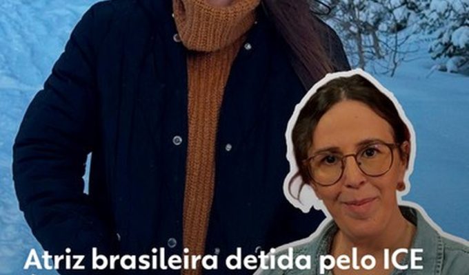 Mãe de atriz brasileira presa pelo ICE diz que filha sofreu maus-tratos na prisão: ‘Perdeu muito peso e não quer que eu a veja’