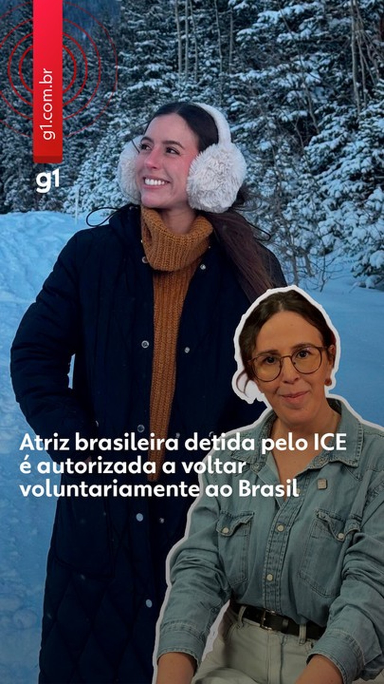 Mãe de atriz brasileira presa pelo ICE diz que filha sofreu maus-tratos na prisão: ‘Perdeu muito peso e não quer que eu a veja’
